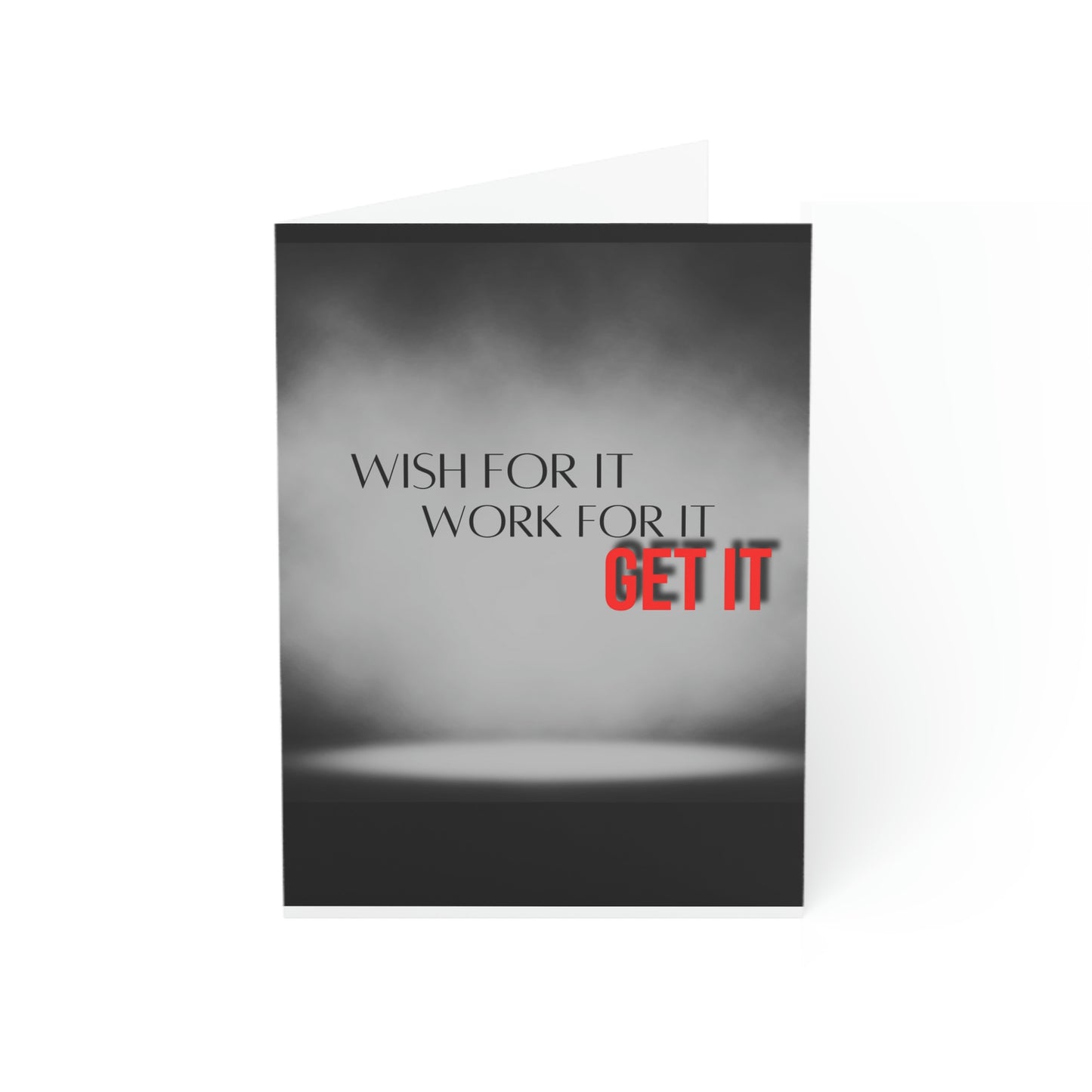 Inspire Empire || Greeting Cards || Wish for it, Work for it, Get it