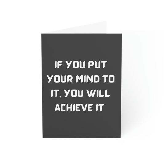 Inspire Empire || Greeting Cards || If you put your mind to it, you will achieve it